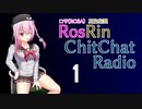 RosRin ChitChat Radio #1
