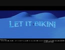 【吸死MMD】Let It Bikini【吸血鬼マイクロビキニ】