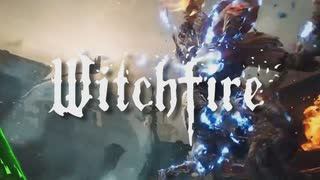 【FGS予告】ウィッチファイア（Witchfire）