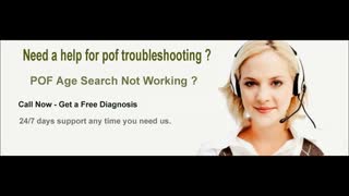 POF Age Search Not Working ? Dial 1-855-276-3666