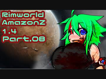 Rimworld_AmazonZ_1.4 Part.08
