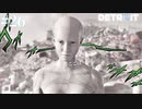 【番外編】家族揃って国境を越えたい！【Detroit: Become Human】#26