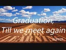 Graduation, Till we meet again