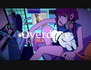 ᔦ๑° ꒳ °๑ᔨOverdose-なとり/cover-佩華(haika)