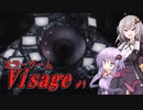 【Visage】きずゆかホラーゲーム心理ホラー＃9【VOICEROID実況プレイ】