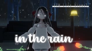 【VRMLiveViewer】ゾメちゃんで『in the rain』 [MMD]