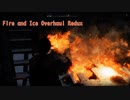 Fire and Ice Overhaul Redux（炎のみ）
