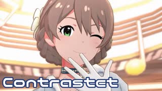 【ミリシタMV】Contrastetを鑑賞してみる。