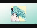 リスタート / フルナギネヲ feat. 初音ミク