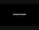 [ゆっくり実況]　Ghostwire:Torachan　最終回