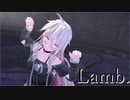 【MMD】IAちゃんに今更Lamb.躍らせてみた【CeVIO AI】