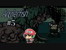 死ねば死ぬほど寄り道をする『Anglerfish』＃5