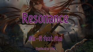 Resonance / Mk-N feat.Mai【Synthesizer V AI】