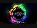 Uncertain world / おぴよ