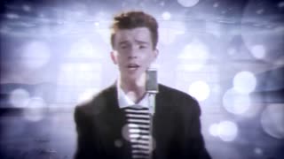 Rick Astley - Never Gonna Give You Up?