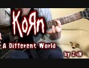 Korn - A Different World - guitar cover by Z-iN