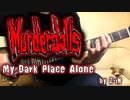 Murderdolls - My Dark Place Alone - guitar cover by Z-iN