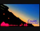 could... 【Futuer bass】オリジナル曲