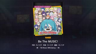 【プロセカ エイプリルフール2023】『Be The MUSIC!』（難易度：HARD）プレイ【プロジェクトセカイ カラフルステージ！ feat. 初音ミク】【1080p高画質】