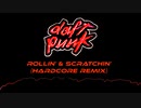 Daft Punk - Rollin' & Scratchin' (かいがいP Hardcore Remix)