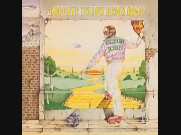 Elton John「Goodbye Yellow Brick Road」