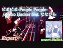 【ビートセイバー】ピポピポ -People People- - Neko Hacker feat. ななひら (Expert)【A】