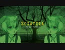 【東北ずん子】SCIATICA【ウッ】