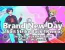 Brand New Day (16bit Strike Back!! Remix) / クランとリオン Remixed by 惑星P