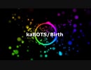 Birth_MV_full／kaBOTS