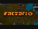 大工場を作ろう！！【Factorio実況part2】
