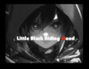 Little Black Riding Hood / kori feat.可不