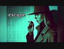 【インスト】escape 【オリジナル曲】