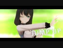 【にじさんじMMD】JUMP　UP【小野町春香】