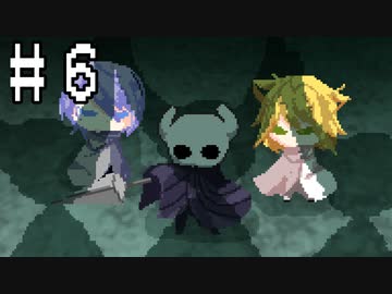 【刀剣乱舞偽実況】腐れ縁でHollowKnight【Part6】