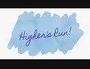 Higher's Run ! / HAKIDAME feat.初音ミク