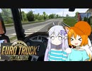 【Euro Truck Simulator2】けもみみトラック運転手 #01【ゆっくり実況】