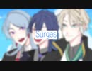 【にじさんじ人力】surges【弦月藤士郎・長尾景・甲斐田晴】