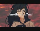 Another me?me!/ゐち feat.初音ミク