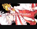 【風水P】ワールドユナイト－ The World Unites 桜神楽イタミちゃん（CV.飯野千紘）【Original MV】