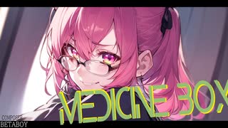 medicine box / 葛駄夜音(なの) & 闇音レンリ - BetaBoy