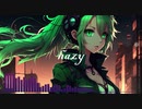 Hazy (feat. GUMI)