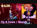 【ビートセイバー】Up & Down - Marnik (Expert ranked ☆4.06)  take2【S】