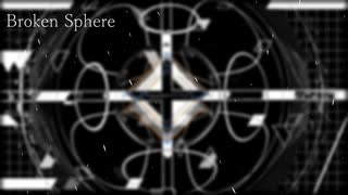 【Artcore】Broken Sphere / kanase.