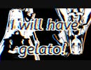 【VOICEROID劇場】　I will have gelato!【ダークサイド劇場】