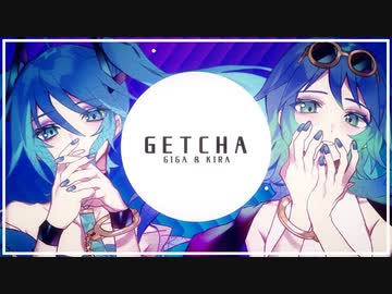 【GETCHA!】歌ってみました