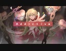 【オリジナル】Addictive ／ Salviarkk feat.初音ミク