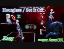 【ビートセイバー】Hourglass - Set It Off (Easy)【FC】