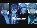 【にじさんじMMD】Nightmare【ROF-MAO】