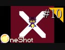 【実況】◆◇ OneShot #010｜図書館長ジョージに会い悪夢を見る。さぁ、塔の中へ。