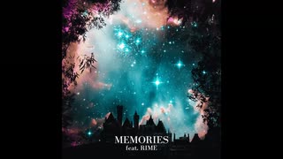 すたっしゅ - Memories (feat. 裏命)